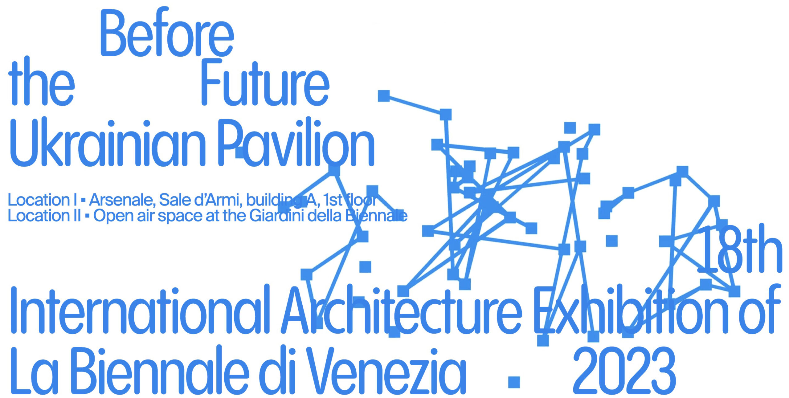 Before the Future Ukrainian Pavilion at 18th International Architecture Exhibition of La Biennale di Venezia 2023